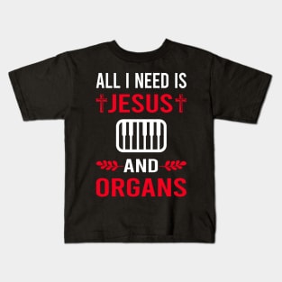 I Need Jesus And Organ Organist Kids T-Shirt